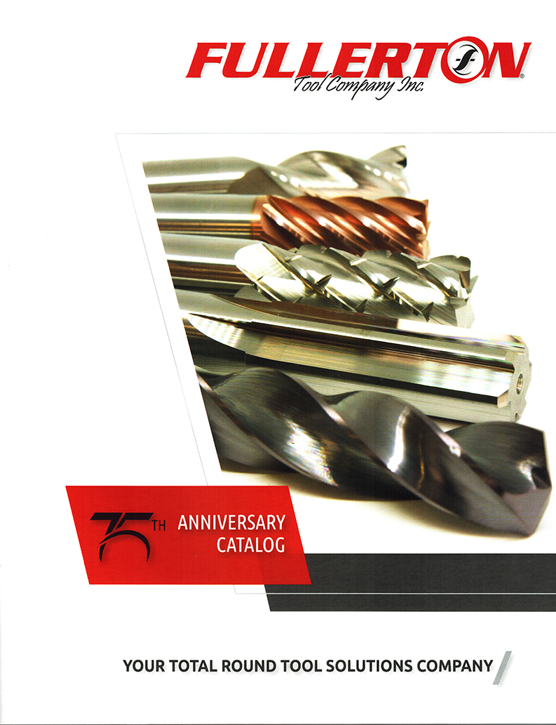 Fullerton Tool Company 75th Anniversary Catalog
